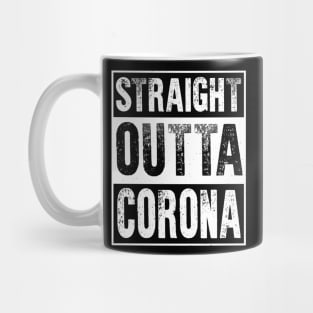 Straight Outta Corona Mug